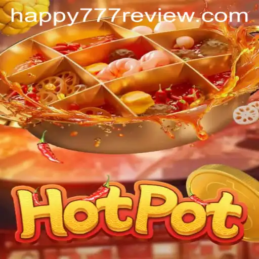 Discover the Exciting World of Hotpot: A Dive into Happy777
