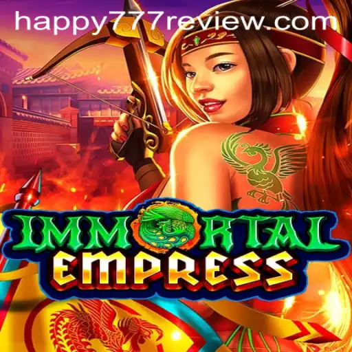 ImmortalEmpress: A New Era in Gaming with Happy777